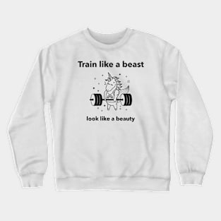 Train Like a Beast Crewneck Sweatshirt